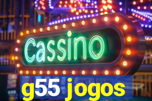 g55 jogos
